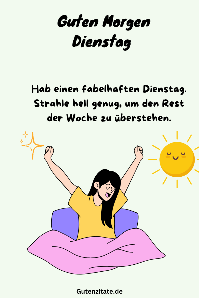 Guten Dienstag Bilder, Sprüche & GIFs zum Dienstag Guten zitate